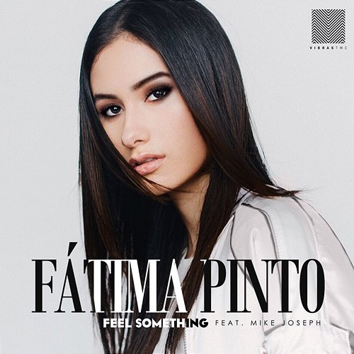 Feel Something Fátima Pinto feat. Mike Joseph