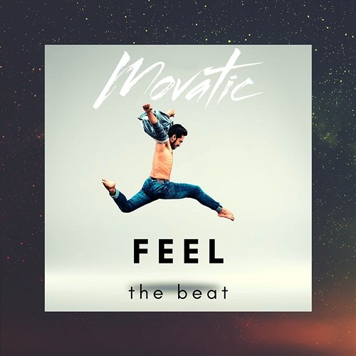 Feel The Beat Movatic