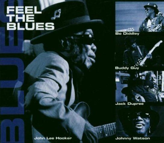 Feel The Blues Guy Buddy, Hooker John Lee, Guitar Slim, Williamson Sonny Boy, Hopkins Lightnin, Little Walter