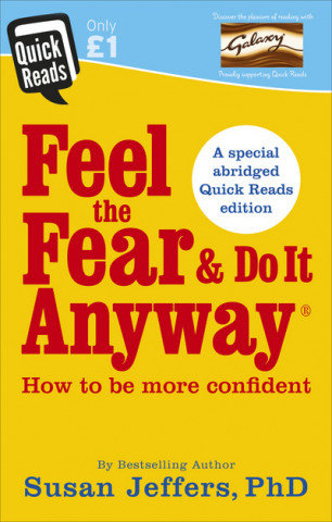 Feel the Fear and Do it Anyway Jeffers Susan