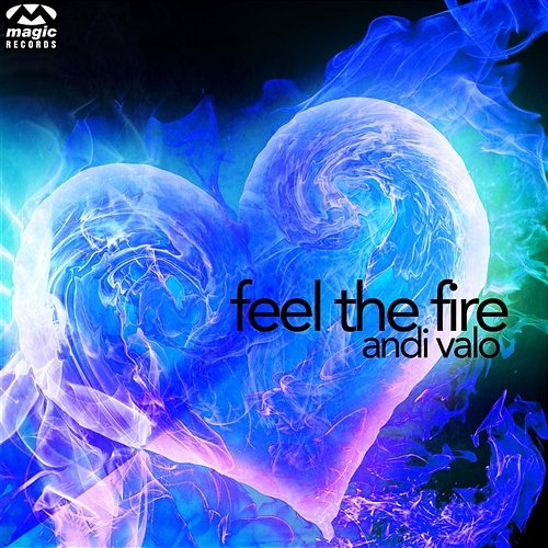 Feel The Fire Andi Valo
