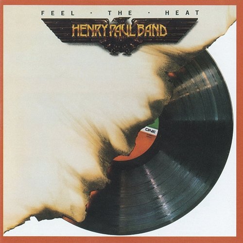 Feel The Heat Henry Paul Band