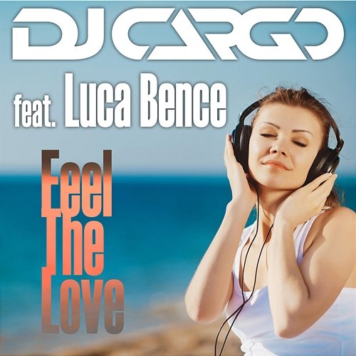 Feel the Love DJ Cargo