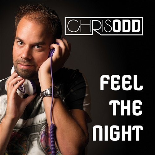 Feel The Night Chris Odd