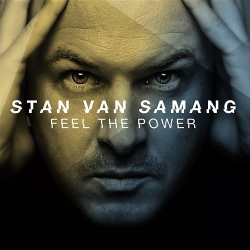 Feel The Power Stan Van Samang
