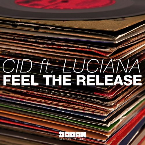 Feel The Release CID feat. Luciana