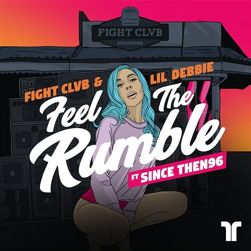 Feel The Rumble FIGHT CLVB, Lil Debbie feat. Since Then 96'