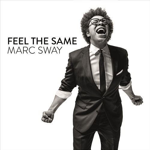 Feel the Same Marc Sway