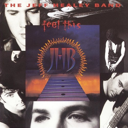 Feel This The Jeff Healey Band