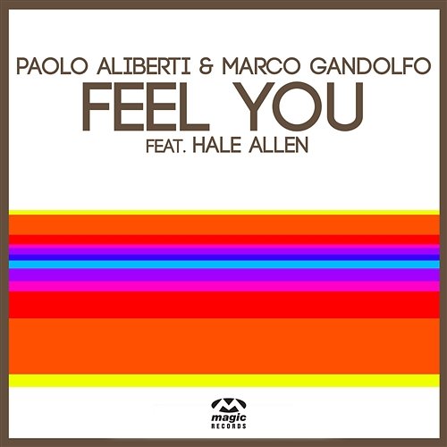 Feel You Paolo Aliberti & Marco Gandolfo feat. Hale Allen