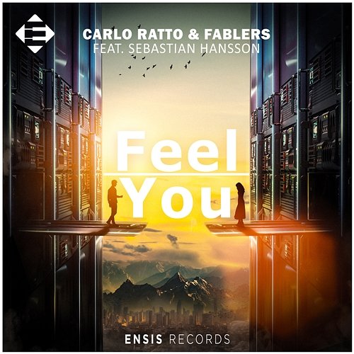 Feel You Carlo Ratto, Fablers & Sebastian Hansson