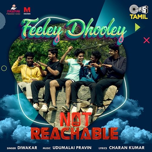 Feeley Dhooley (From "Not Reachable") Diwakar, Charan Kumar and Udumalai Pravin