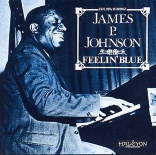 Feelin' Blue Johnson James P.