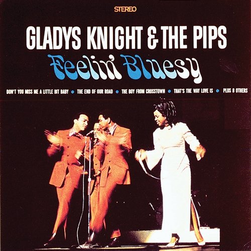 Feelin' Bluesy Gladys Knight & The Pips