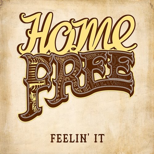 Feelin' It Home Free