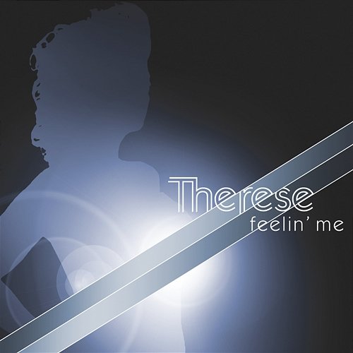 Feelin' Me Therese