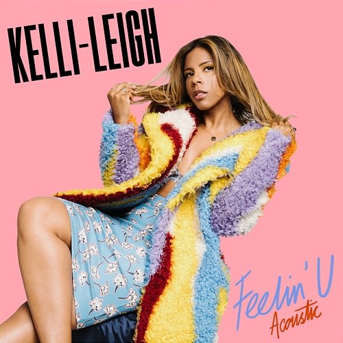 Feelin' U Kelli-Leigh