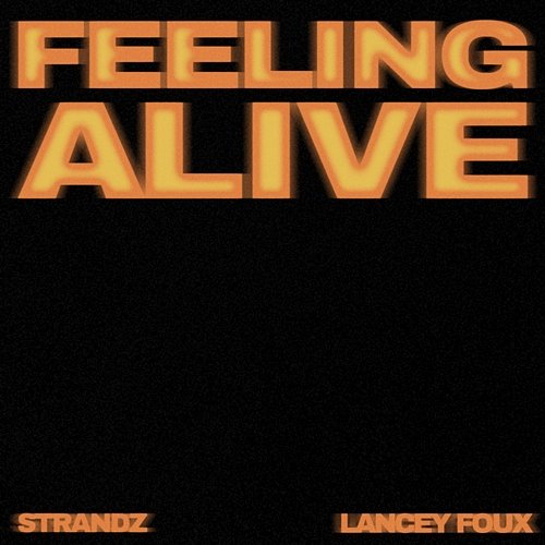 Feeling Alive Strandz, Lancey Foux