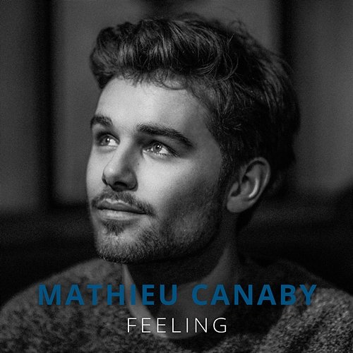 Feeling Mathieu Canaby