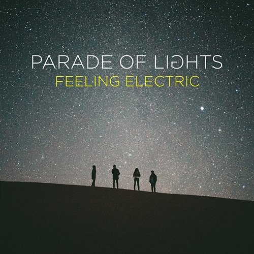 Feeling Electric Parade Of Lights