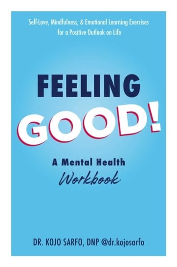 Feeling Good!: A Mental Health Workbook Adams Media Corporation