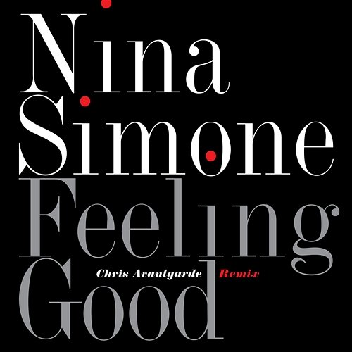Feeling Good Nina Simone