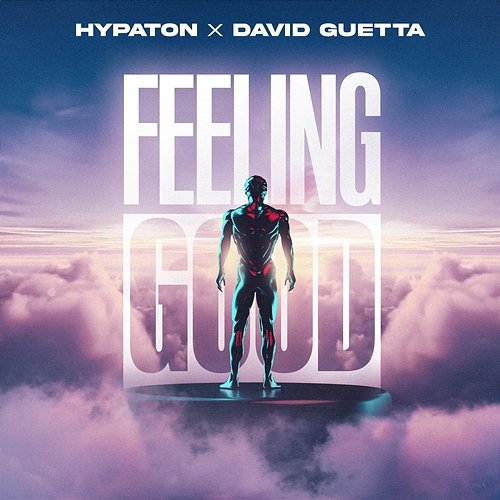 Feeling Good Hypaton x David Guetta