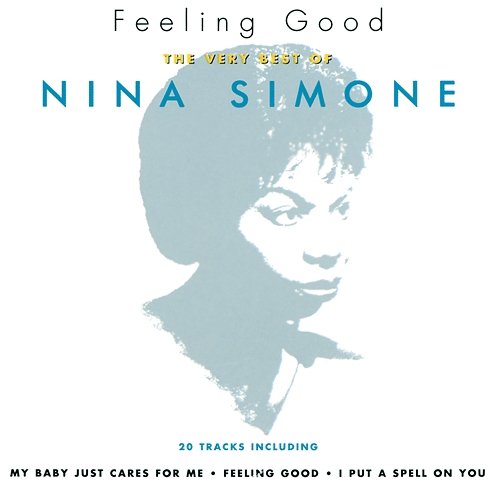 Feeling Good: The Very Best Of Nina Simone Nina Simone