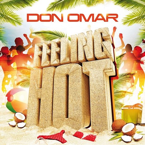 Feeling Hot Don Omar