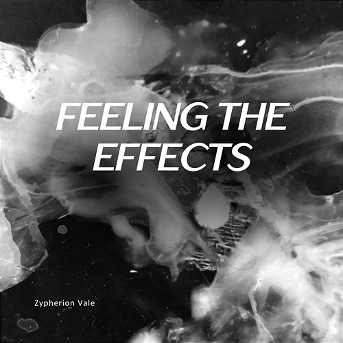 Feeling the Effects Zypherion Vale