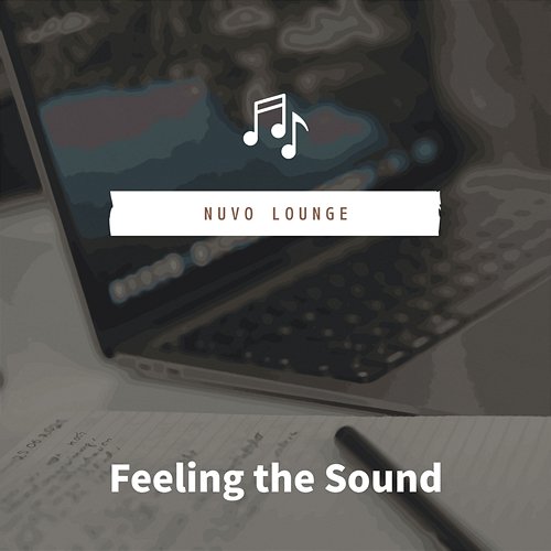 Feeling the Sound Nuvo Lounge