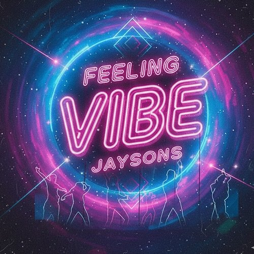 Feeling Vibe Jaysons