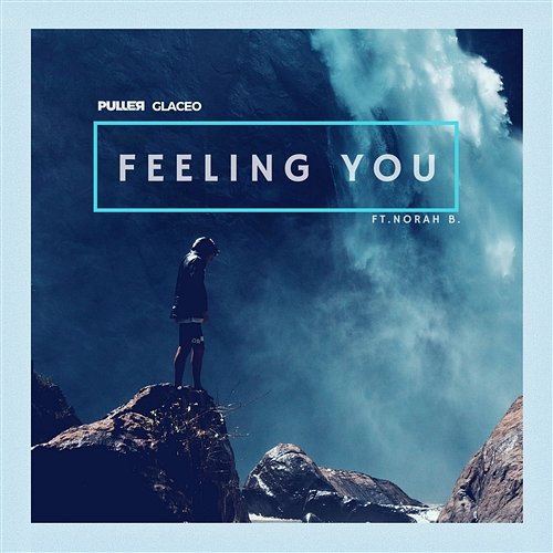Feeling You PULLER & Glaceo