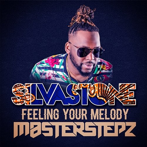 Feeling Your Melody Silvastone & Masterstepz