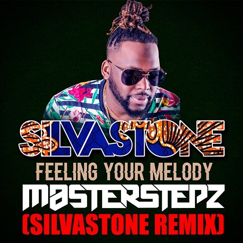 Feeling Your Melody Silvastone feat. Masterstepz