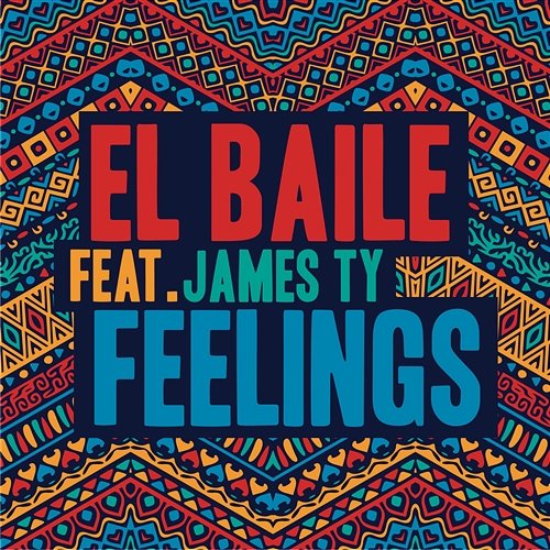 Feelings El Baile feat. James Ty