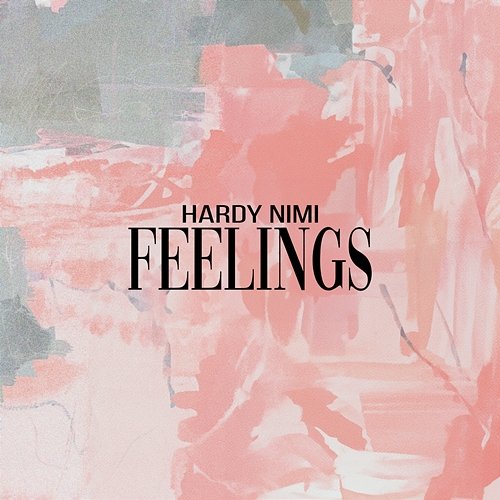 FEELINGS Hardy Nimi
