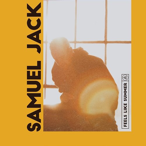 Feels Like Summer Samuel Jack