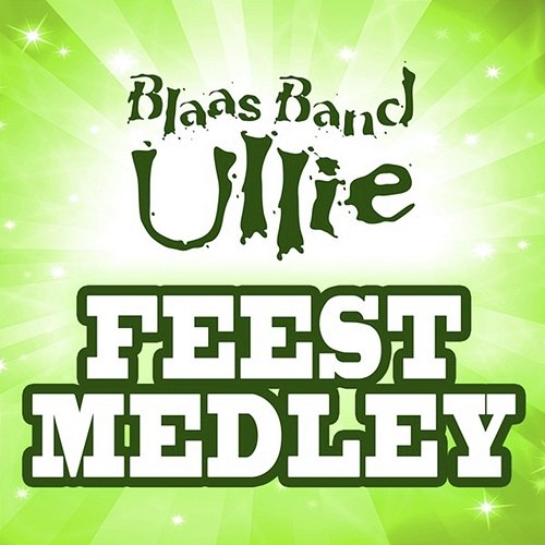 Feest Medley Blaasband Ullie