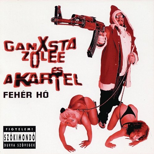 Fehér Hó Ganxsta Zolee És A Kartel