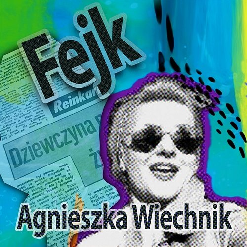 Fejk Agnieszka Wiechnik
