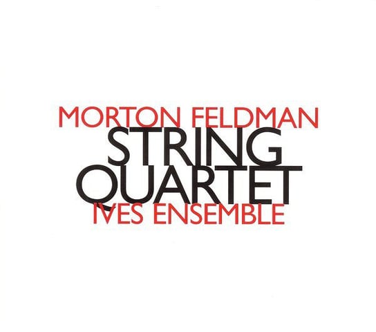 Feldman: String Quartet Ives Ensemble