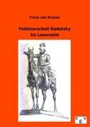 Feldmarschall Radetzky Krones Franz