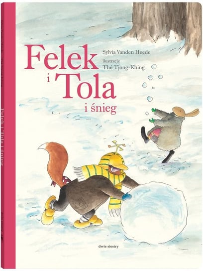 Felek i Tola i śnieg Sylvia Vanden Heede