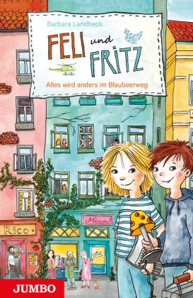 Feli und Fritz. Aufregung im Blaubeerweg Jumbo Neue Medien