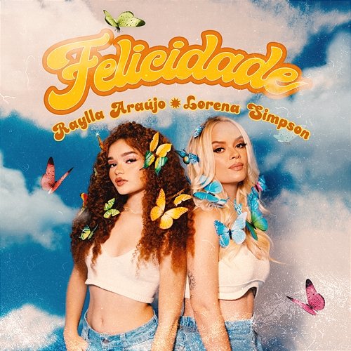 Felicidade Raylla Araújo and Lorena Simpson