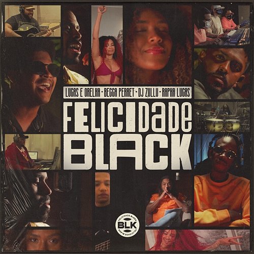 Felicidade Black Lucas E Orelha, Becca Perret, DJ Zullu feat. Rapha Lucas