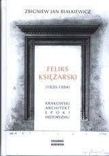 Feliks Księżarski (1820-1884) Białkiewicz Zbigniew Jan