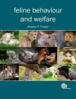 Feline Behaviour and Welfare Fraser Andrew