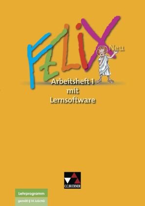 Felix 1 Neu. Arbeitsheft mit CD-ROM Buchner C.C. Verlag, Buchner C.C.